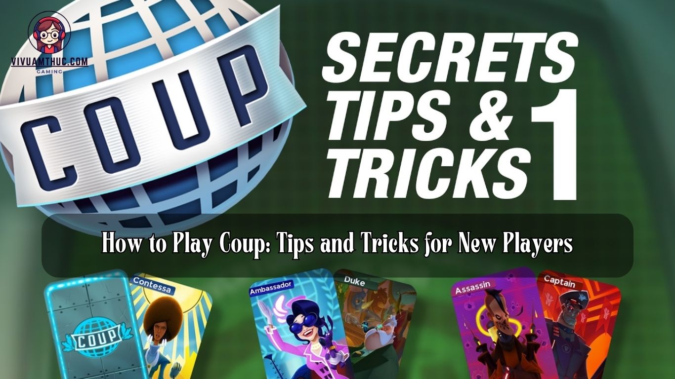 How to Play Coup Card Game: Tips and Tricks for New Players